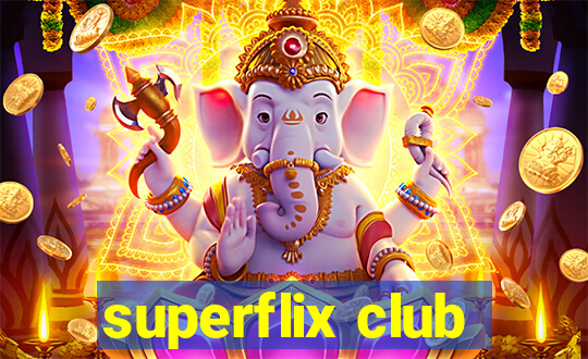 superflix club